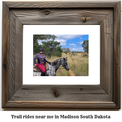 trail rides near me in Madison, South Dakota